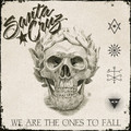 SANTA CRUZ / We are the Ones to Fall (7hj []