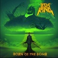 LICH KING / Born of the Bomb []