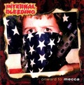 INTERNAL BLEEDING / Onward to Mecca []