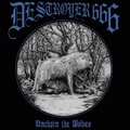 DESTROYER 666 / Unchain The Wolves []
