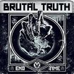 /BRUTAL TRUTH / End Time
