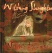 JAPANESE BAND/WITCHING SLAUGHTER / Witch's Daughter