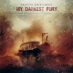 /MY DARKEST FURY / Hectic Existence
