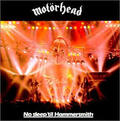 MOTORHEAD / No Sleep till Hammersmith(AՁEʎdliс^tjj []