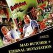 THRASH METAL/DESTRUCTION / Mad Butcher + Eternal Devastation (Argentina press)