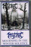 /MYTHIC / Mourning in the Winter Solstice (boot tape)