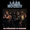 LAAZ ROCKIT / No Stranger to Danger []