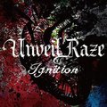 UNVEIL RAZE / Ignition  []