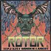 HEAVY METAL/ROTOR / Tepj Szet Minden Lancot