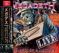 MEGADETH - EPIDEMIC OF ADDICTION(2CDR) []