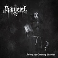 SARGEIST / Feeding the Crawling Shadows []