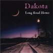 /DAKOTA / Long Road Home （輸入盤/帯/日本語解説付）