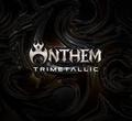 ANTHEM / Trimetallic (3CD+DVD/) []