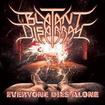 THRASH METAL/BLATANT DISARRAY / Everyone Dies Alone