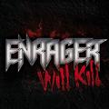 ENRAGER / Will Kill []
