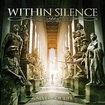 HEAVY METAL/WITHIN SILENCE / Gallery of Life (国内盤）