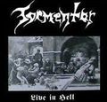TORMENTOR / Live in Hell []