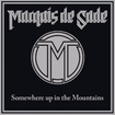N.W.O.B.H.M./MARQUIS DE SADE / Somewhere Up in the Mountains