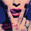 /HARDCORE SUPERSTAR /Split your lip (国内盤）