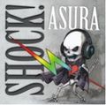ASURA / ShockI []