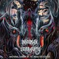 INHUMAN DEPRAVITY / Nocturnal Carnage by the Unholy Desecrator []