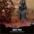 SABER TIGER / Bystander Effect () []