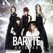 JAPANESE BAND/BRIDEAR / Baryte (CD/DVD/国内盤)