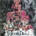 NUCLEAR DEATH / For Our Dead + All Creatures Great and Eaten@ []