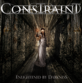 CONSTRAINT / Enlightened by Darkness []