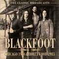 BLACKFOOT / Chicago 1980 & Hollywood 1983  []