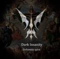 DARK INSANITY / Deformity spirit []