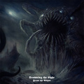 DROWNING THE LIGHT / From the Abyss []