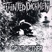 JAPANESE BAND/TAINTED DICKMEN / Grind Mother