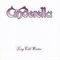 CINDERELLA / Long cold Winter []