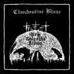 /CLANDESTINE BLAZE / New Golgotha Rising