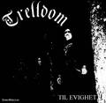 TRELLDOM / Til evighet... []