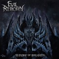EVIL REBORN / Throne of Insanity []