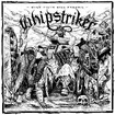 THRASH METAL/WHIPSTRIKER / Only Filth Will Prevail