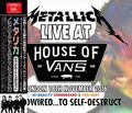 METALLICA - LIVE AT HOUSE OF VANS LONDON 2016(2CDR+2DVDR) []