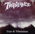 TRIBULANCE / Trials & Tribulations []