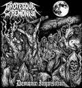 GROTESQUE CEREMONIUM / Demonic Inquisition []