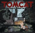 TOMCAT / Something's Coming on Wrong []