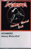 HEAVY METAL/IRONBIRD / Heavy Metal Evil (TAPE w/ PATCH)