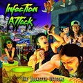 INFECTION ATTACK / The Disaster Outcome []