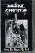 METAL GENOCIDE / Sent the Poser's to Hell (TAPE) []