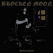 /BROCKEN MOON / Hoffnungslos