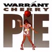 /WARRANT / Cherry Pie + 5 (2017 reissue)