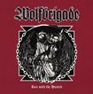 THRASH METAL/WOLFBRIGADE / Run with the Hunted