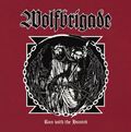 WOLFBRIGADE / Run with the Hunted []