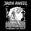 THRASH METAL/IRON ANGEL / Legions of Evil